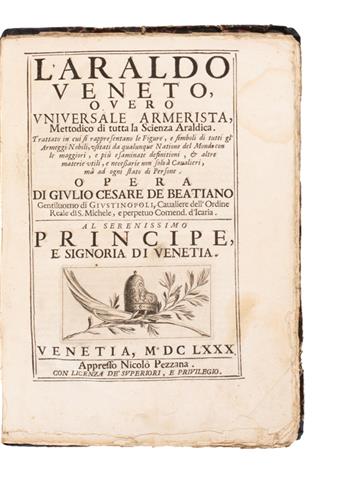 (HERALDRY.)  Beatiano, Giulio Cesare de. L Araldo Veneto, overo Universale Armerista, Mettodico di tutta la Scienza Araldica.  1680